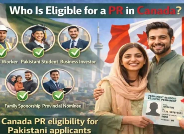 Canada PR eligibility for Pakistani applicants