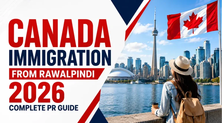 Canada Immigration from Rawalpindi 2026: Complete PR Guide