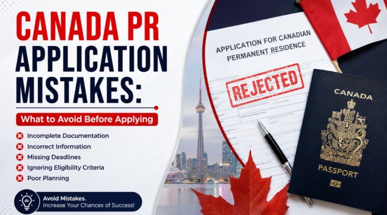 Canada PR application mistakes to avoid before applying