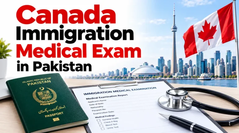 Canada immigration medical exam in Pakistan 2026