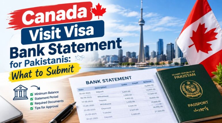 Canada visit visa bank statement for Pakistani applicants