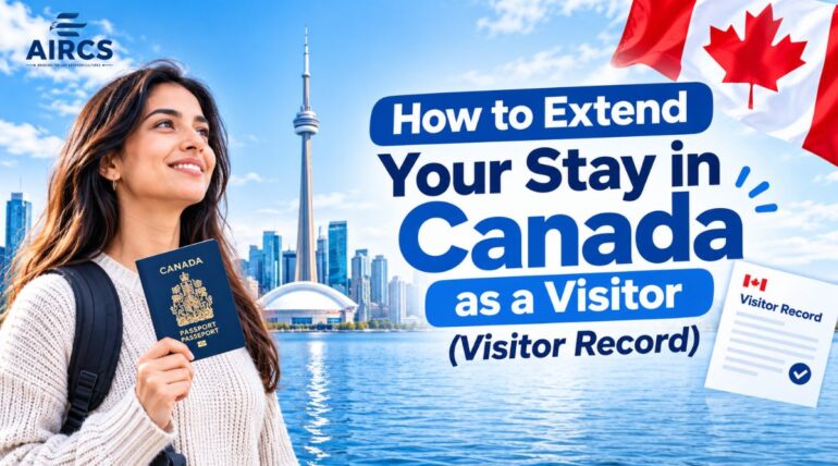 Canada visitor visa extension – How to Extend Your Stay in Canada